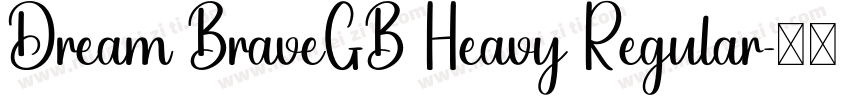 Dream BraveGB Heavy Regular字体转换